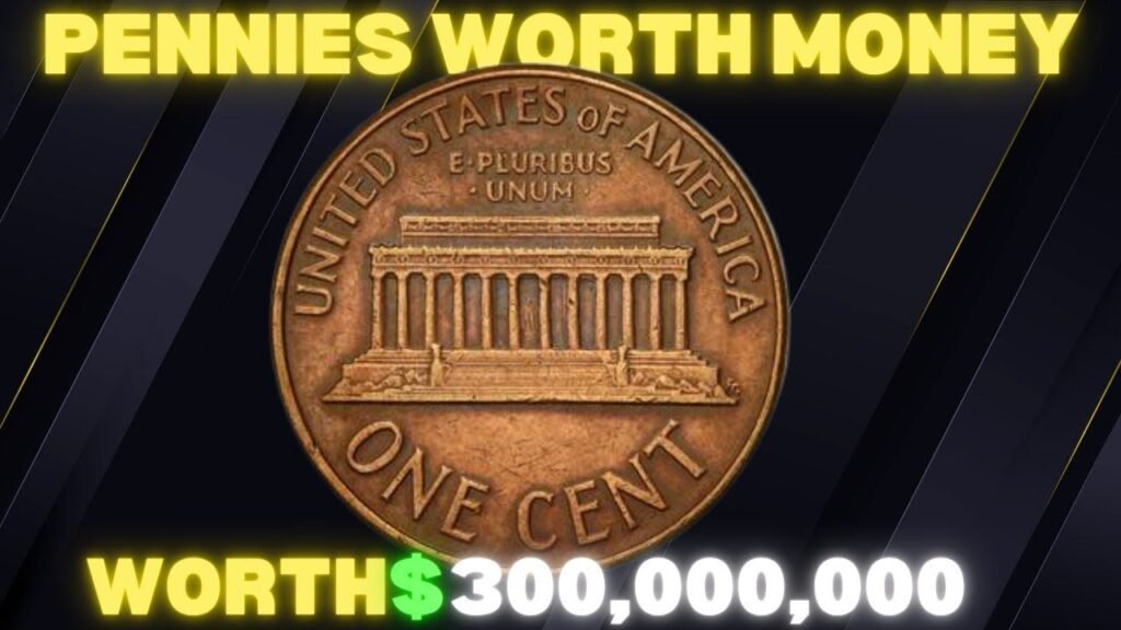 The Most Valuable Lincoln Pennies