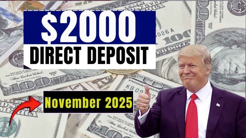 $2000 Direct Deposit For U.S. Citizens in November 2025