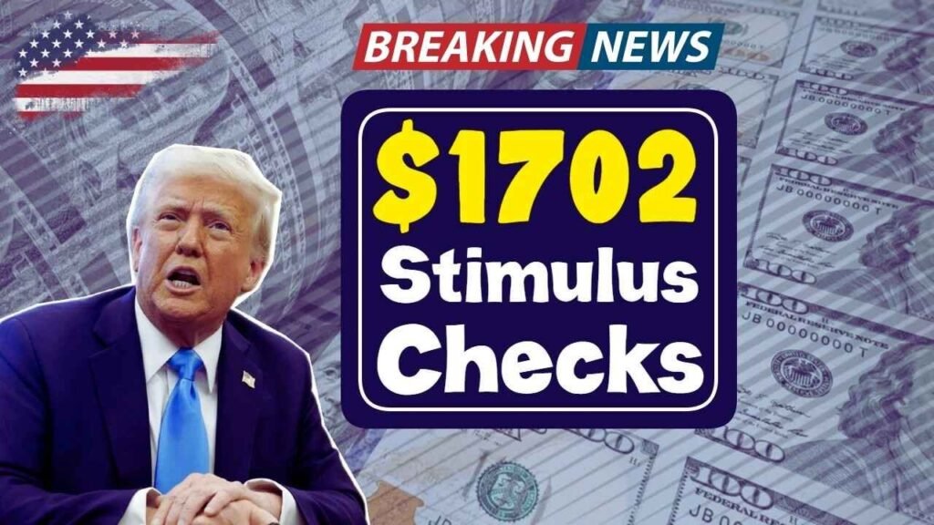 IRS Says Yes to $1702 Stimulus Checks